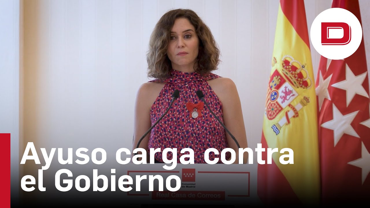 Ayuso carga contra el Gobierno por «dividir» a los españoles - YouTube