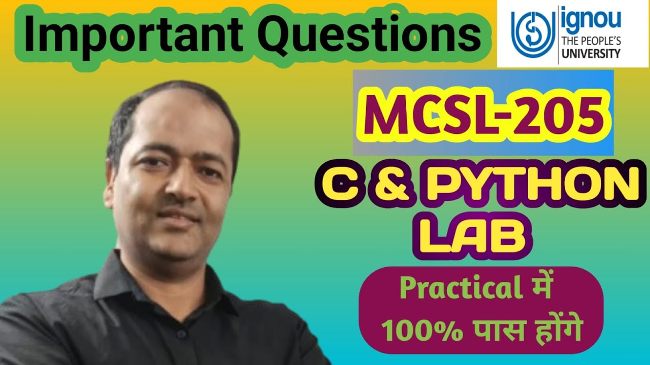 MCSL-205 Lab Important Questions Practical Exam C & Python Lab 