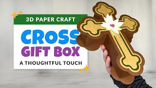 Make a 3D Cross Gift Box | First Communion Gift Box SVG | DIY Baptism Gift | Project 15/85