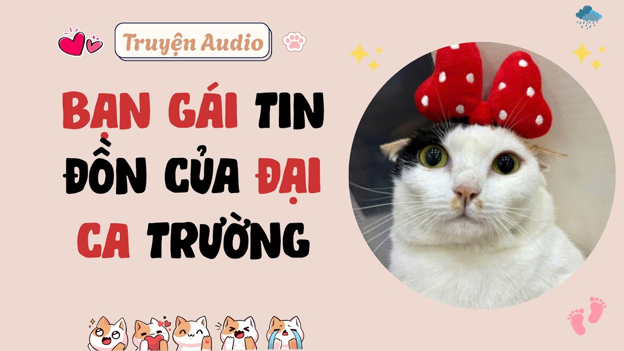 Audio Full | Bạn Gái Tin Đồn Của Đại Ca Trường | Vớ Vẩn Audio