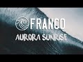 Franco  aurora sunrise lyrics
