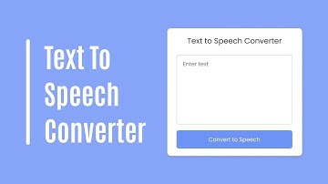 How To Build Text To Speech Converter In Html Css And Javascript