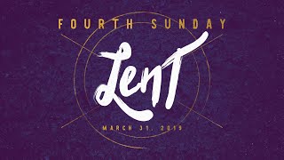Weekend Reflection - Fourth Sunday of Lent