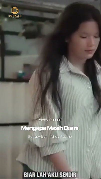 Mengapa Masih Disini #shorts #mengapamasihdisini #ajhaypasma #dwiprass
