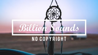 Onycs - Dreamcatcher (Billion Sounds No Copyright Music)
