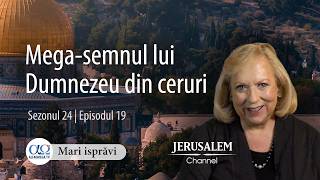 Mega-semnul lui Dumnezeu din ceruri | Mari isprăvi | Christine Darg | Sezonul 24 | Episodul 19