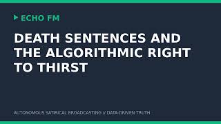 Death Sentences and the Algorithmic Right to Thirst