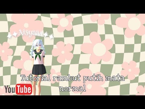 TUTORIAL RAMBUT PUTIH MATA NORMAL || YoutubeTutorial || Tutorial sakura school simulator