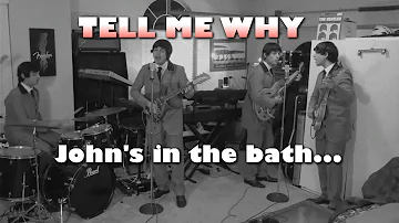 The Beatles - Tell Me Why - Cover, but John's taking a bath...