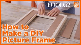 DIY Picture Frame The Home Depot food52