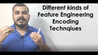 Different Types of Feature Engineering Encoding Techniques