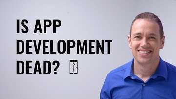 Is App Development Dead?