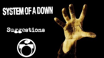 System Of A Down - Suggestions (Drums Only) 🥁