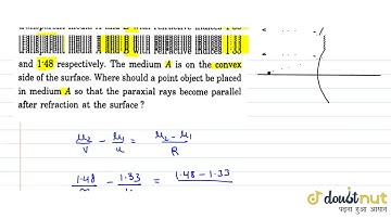A spherical surface of radius 30 cm separates two transparent media A and B with refractive indi...