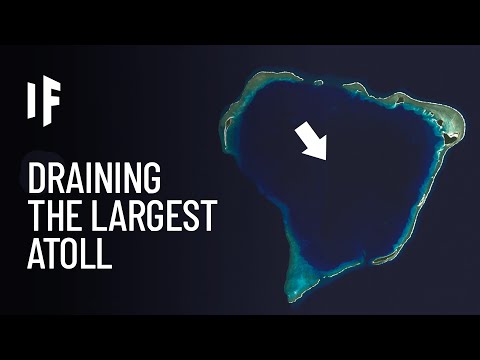 What If You Drained the World&rsquo;s Largest Atoll?