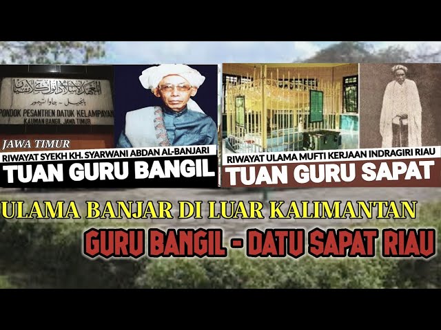 KISAH RIWAYAT 2 ULAMA BANJAR | Guru Bangil dan Datu Sapat Riau class=