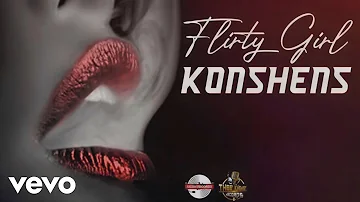 Konshens - Flirty Girl (Official Audio)