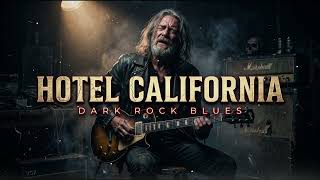 Eagles – Hotel California | Powerful Rock Blues Cover | Epic Guitar Solo