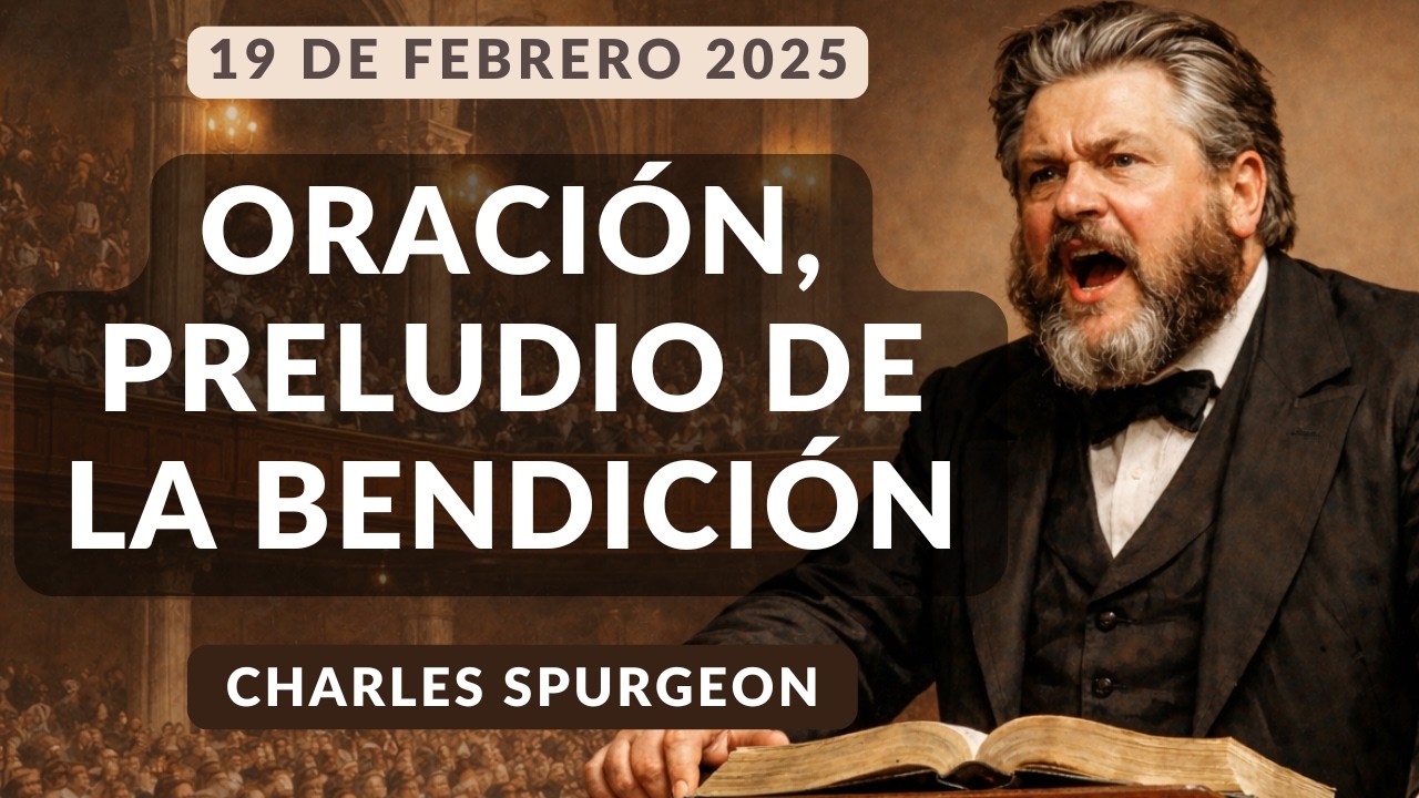 DEVOCIONAL DE HOY | Devocionales Cristianos Diarios | Pastor Spurgeon