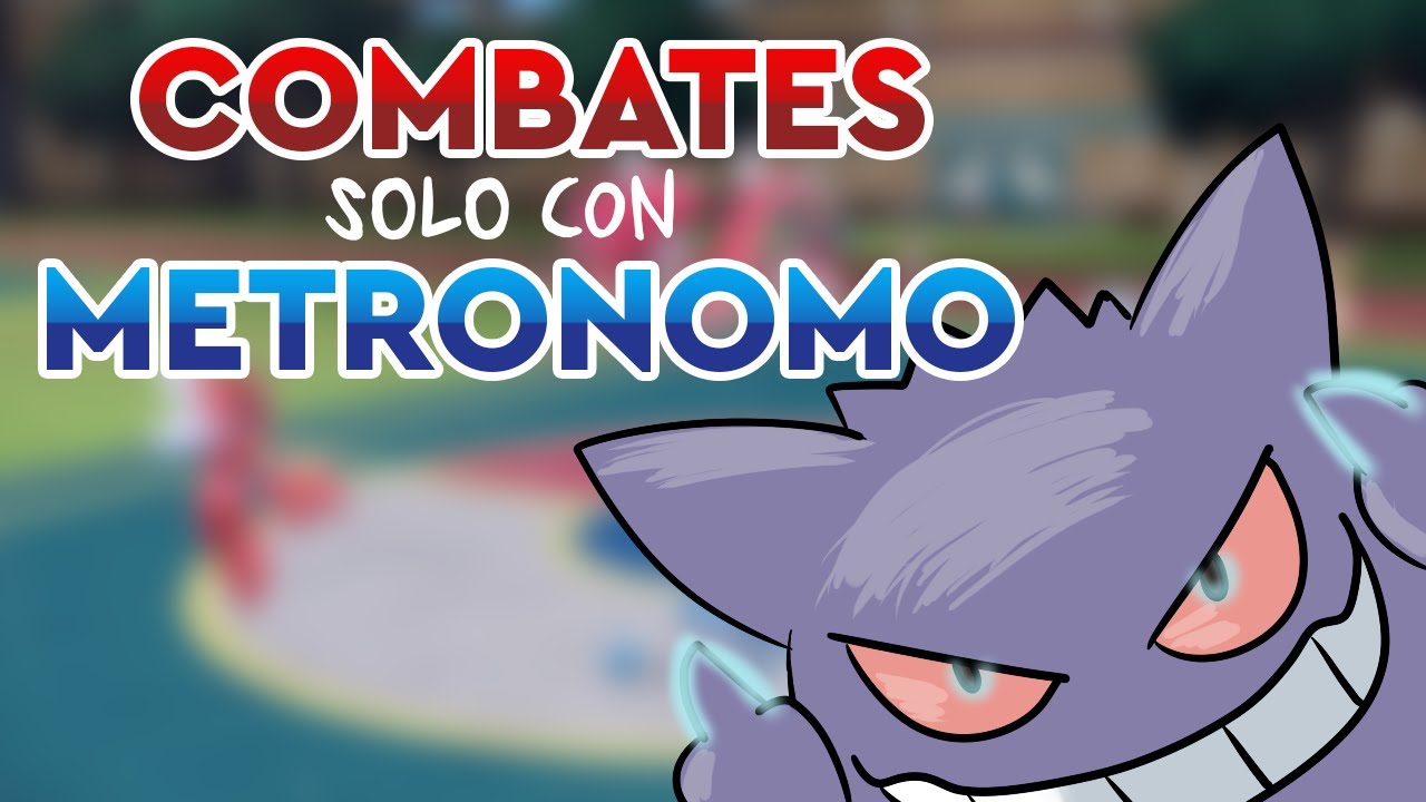 COMBATES POKÉMON PERO CON METRÓNOMO