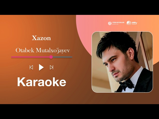 Otabek Mutalxo'jayev - Xazon | Milliy Karaoke