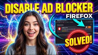 How To Disable Ad Blocker In Firefox | Complete Guide
