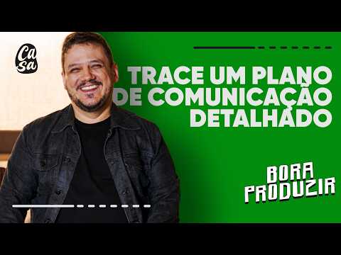 Let's Produce - #21 - Draft a detailed communication plan - Guilherme Araújo