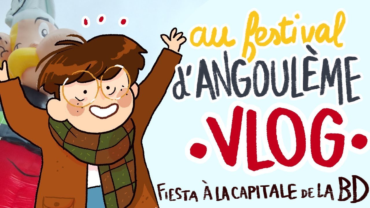 VLOG au festival de la BDdAngoulme  