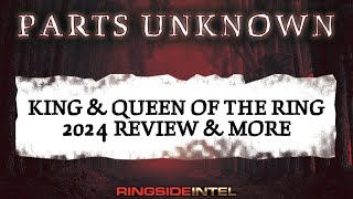 Parts Unknown: King and Queen of the Ring review, Mercedes Mones GOAT, AEW TV deal concerns and more