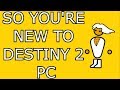 So you're new to Destiny 2 PC (Pro player settings & tips)