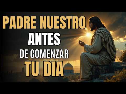 Morning Prayer | Our Father to Start the Day with God