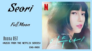 Seori (서리) – Full Moon | Doona! 이두나 OST Part. 5 Lyrics Eng Indo