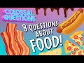 8 mouthwatering questions about food  colossal questions