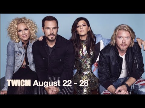 TWICM August 22 -  28, 2021   Little Big Town, Taylor Swift, Vince Gill, Kenny Rogers