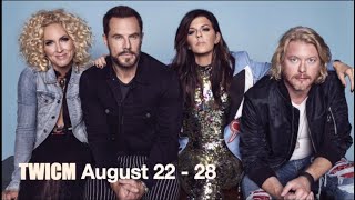 TWICM August 22 -  28, 2021   Little Big Town, Taylor Swift, Vince Gill, Kenny Rogers