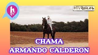 HTV - ARMANDO CALDERON - CHAMA - (HTV RAICES)