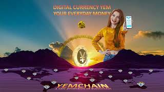 Digital Currency Yem Your Every Day Money Dont Miss It