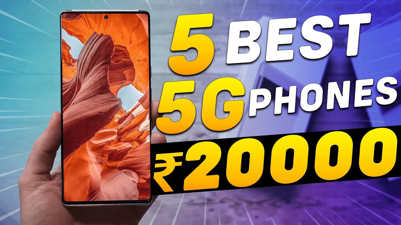 Top 5 Best 5G Smartphone Under 20000 in February 2023 Best Powerful