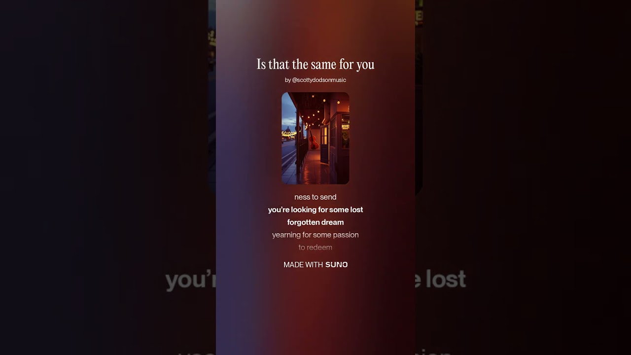 Is that the same for you Original Song by Scott Dodson