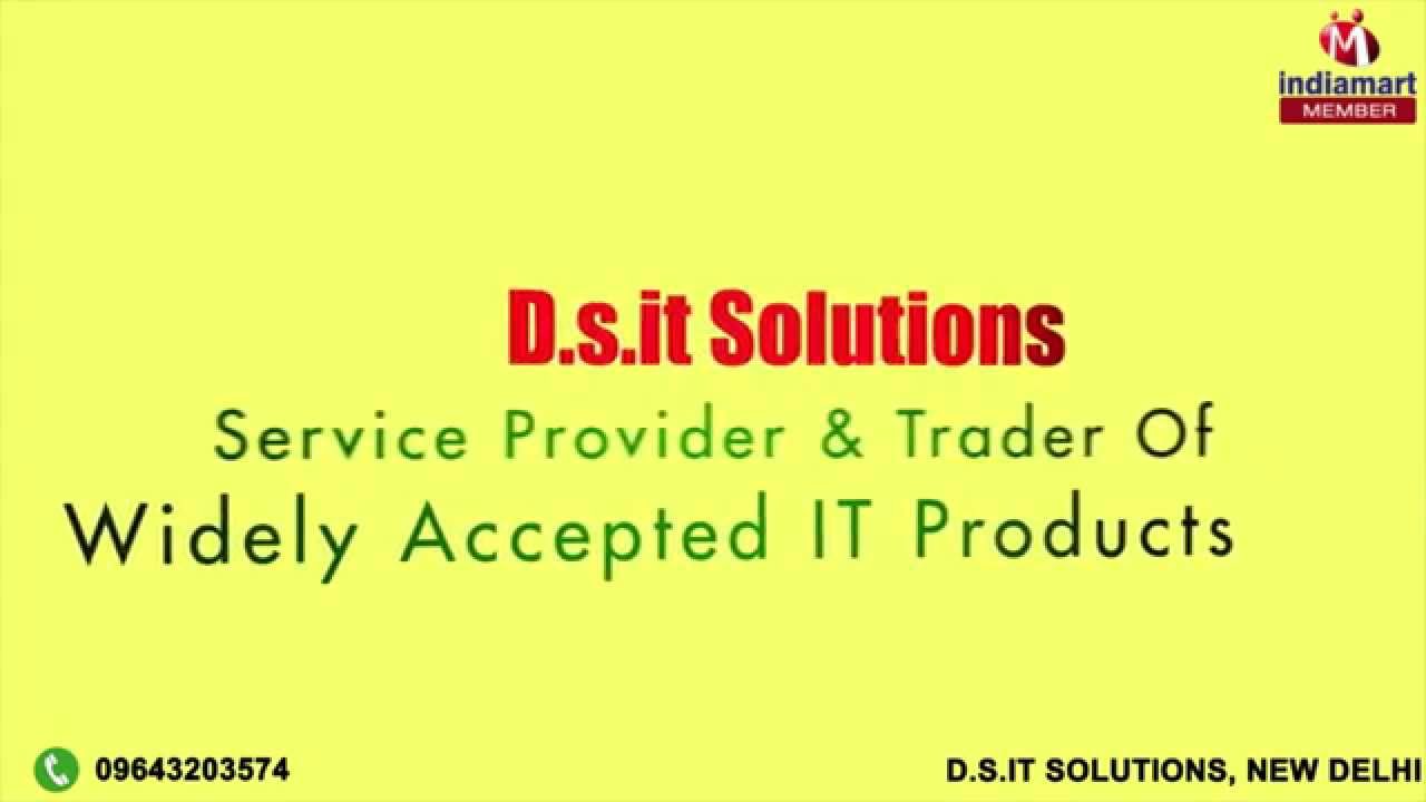 IT Products by D.s.it solutions, New Delhi
