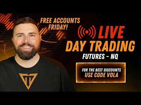 🔴 Live Futures Trading - NQ - FREE Account Friday!