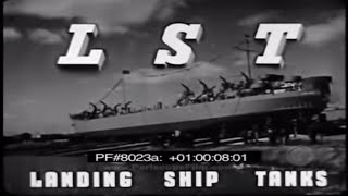 LST STORY  Landing Ship Tanks 8023a