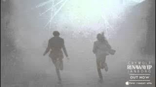 Crywolf & Ianborg - Bedroom Eyes