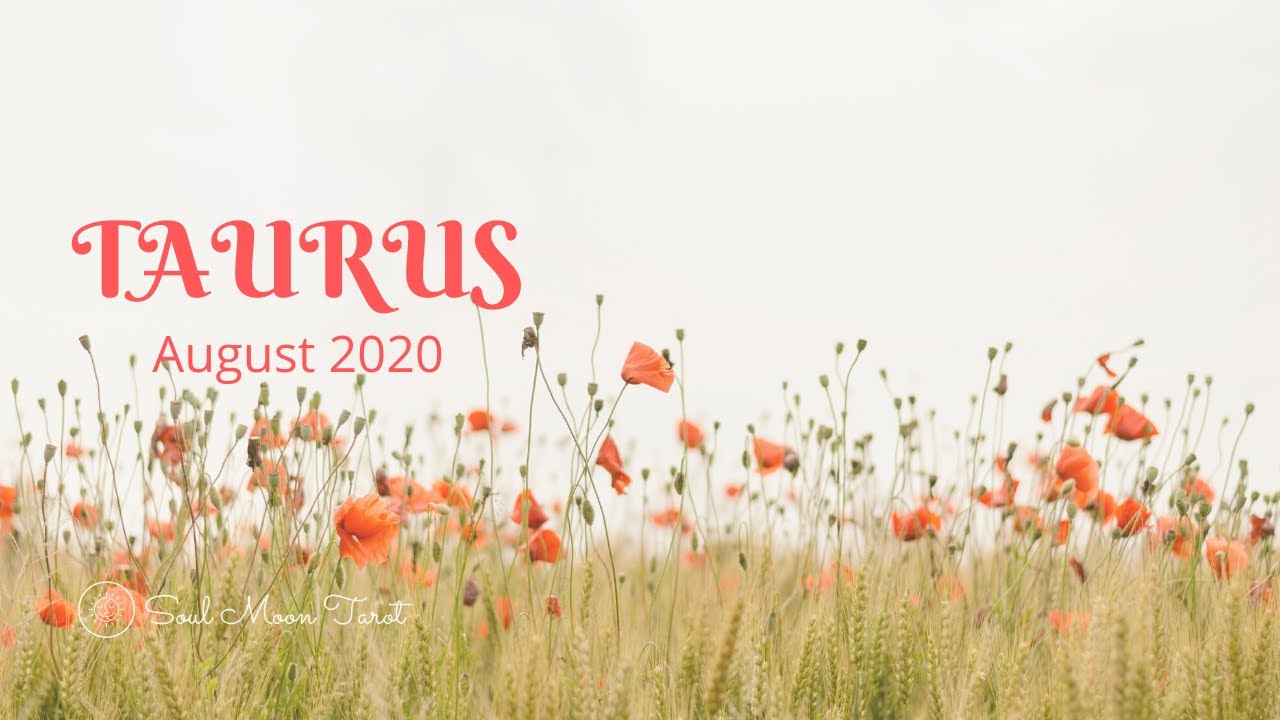 TAURUS  August 2020