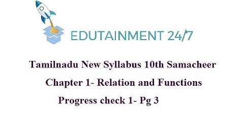 Tamilnadu Samacheer 10th std new syllabus|Relation and Function|(session 3)|Progress Check 1- page 3