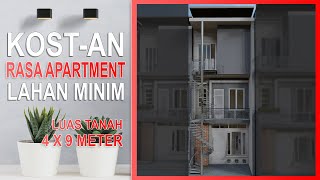 Desain Kost/Kontrakkan Rasa Apartment Lahan Minim 4x9 Meter