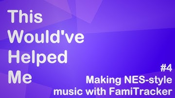TWHM #4 - Making NES-style music with FamiTracker