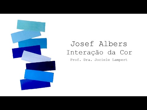 Aula: Josef Albers e a Interação da Cor com Profª Drª Jociele Lampert