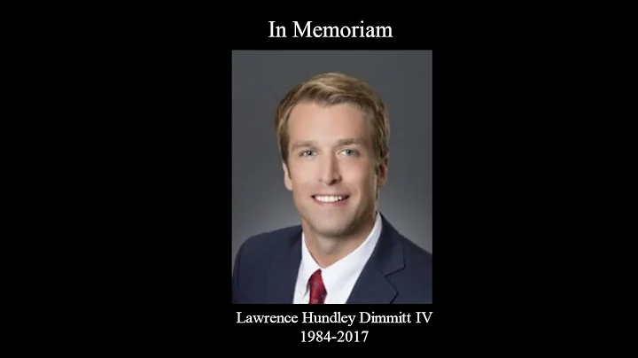 In Memoriam: Lawrence Hundley Dimmitt IV