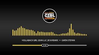 gwen-stefani---hollaback-girl-jean-luc-2k18-remix-free-download